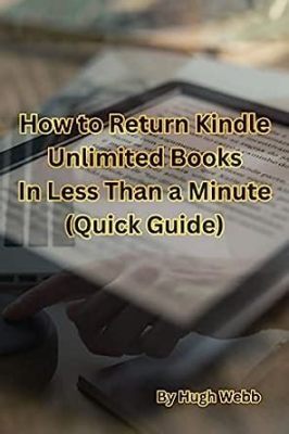 How Do I Return Kindle Unlimited Books: A Comprehensive Guide