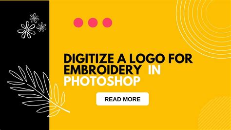 How to Digitize Logo for Embroidery - A Comprehensive Guide