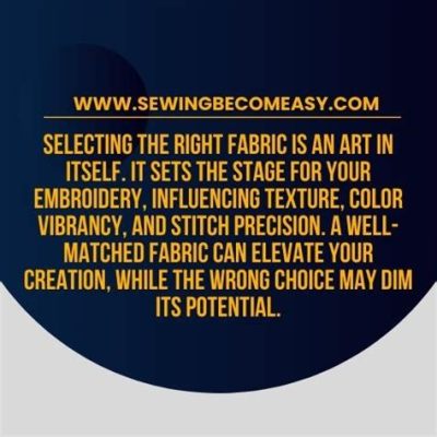 what fabric is used for embroidery and how does it affect the design